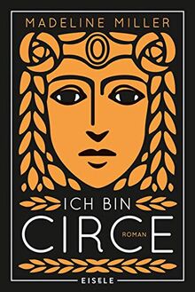 Ich bin Circe: Roman von Miller, Madeline | Buch | Zustand gut