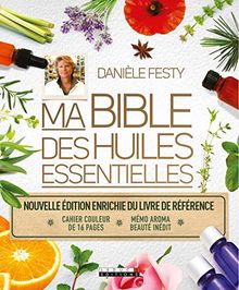 Ma bible des huiles essentielles