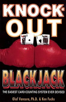 Knock-Out Blackjack: The Easiest Card-Counting System Ever Devised (Gambling Theories Methods)