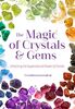Magic of Crystals and Gems: Unlocking the Supernatural Power of Stones (Healing Gemstones and Crystals)