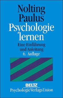 Psychologie lernen. Eine Einführung und Anleitung