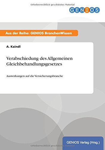 Verabschiedung des Allgemeinen Gleichbehandlungsgesetzes: Auswirkungen auf die Versicherungsbranche