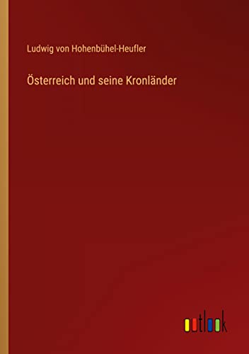 Österreich und seine Kronländer