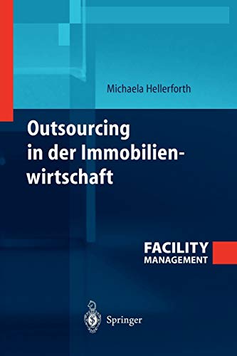 Outsourcing in der Immobilienwirtschaft (German Edition)