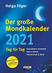 Der große Mondkalender 2021: Tag für Tag - Buchkalender 17,0 x 24,0 cm