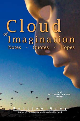 Cloud of Imagination: Notes Quotes and Hopes