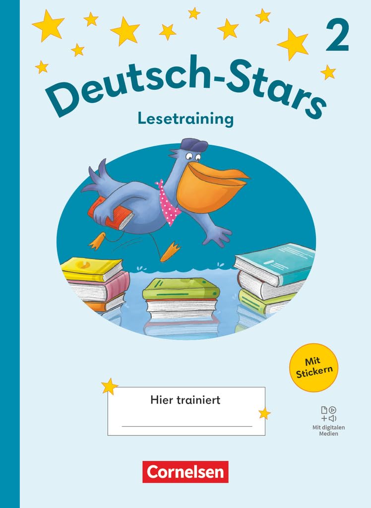 Deutsch-Stars - Lesetraining Ausgabe 2025 - 2. Schuljahr: Lesetraining - Übungsheft - Mit Lösungen und digitalen Medien