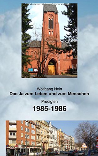 Das Ja zum Leben und zum Menschen, Band 11: Predigten 1985-1986
