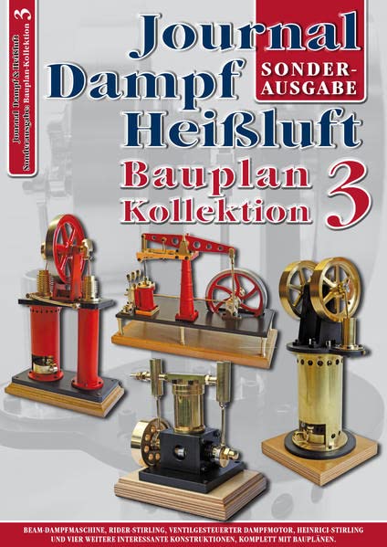 Bauplan-Kollektion 3: Sonderausgabe des Journal Dampf & Heißluft