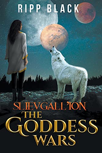 Slievgall'ion: The Goddess Wars