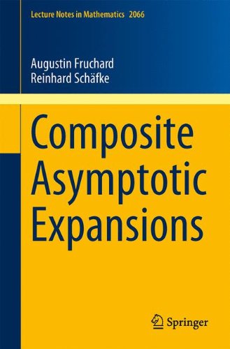Composite Asymptotic Expansions (Lecture Notes in Mathematics)