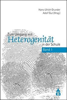 Zum Umgang mit Heterogenität in der Schule: Band 1