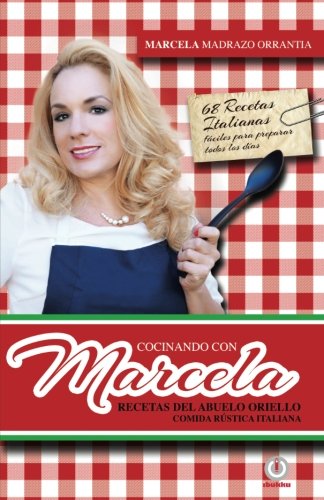 Cocinando con Marcela: Recetas del abuelo Oriello. Comida rustica italiana