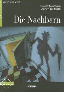 DIE NACHBARN+CD (Lesen Und Uben, Niveau Zwei)