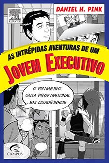 As Intrépidas Aventuras de Um Jovem Executivo (Em Portuguese do Brasil)