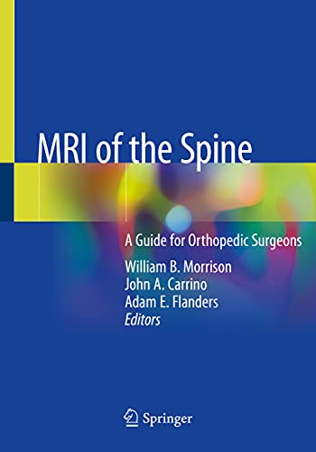 MRI of the Spine: A Guide for Orthopedic Surgeons