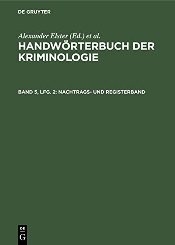 Nachtrags- und Registerband (Handwörterbuch der Kriminologie)