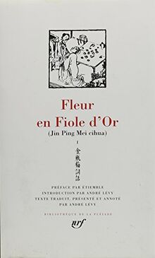 Jin Ping Mei cihua. Vol. 1. Livres I-V. Fleur en fiole d'or. Vol. 1. Livres I-V