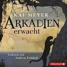 Arkadien erwacht: 6 CDs (Arkadien-Reihe, Band 1)