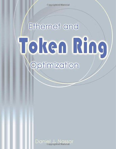 Ethernet and Token Ring Optimization