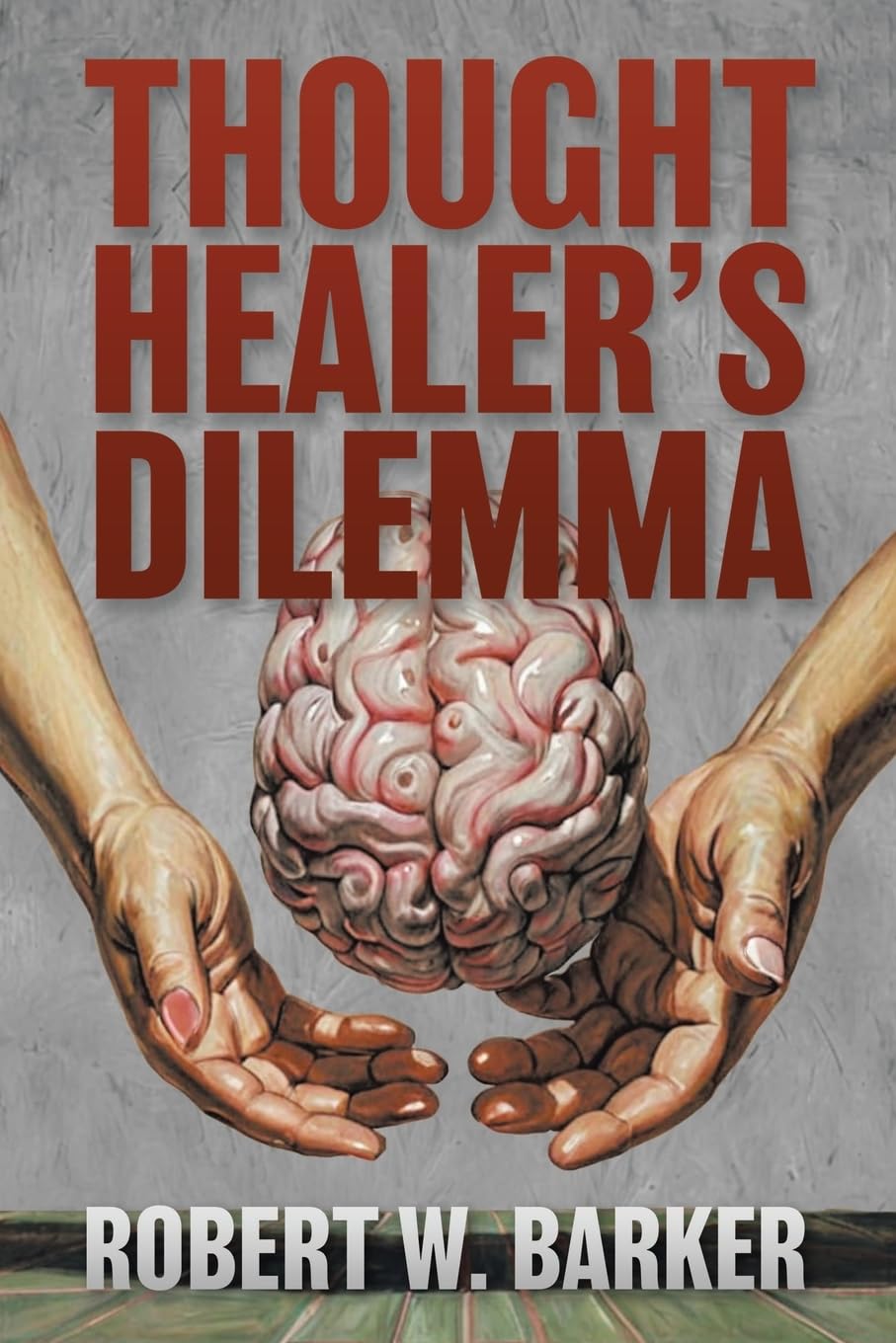 Thought Healer’s Dilemma