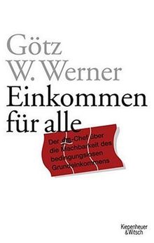 Einkommen für alle: Der dm-Chef über die Machbarkeit des bedingungslosen Grundeinkommens