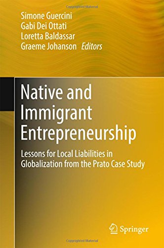 Native and Immigrant Entrepreneurship: Lessons for Local Liabilities in Globalization from the Prato Case Study