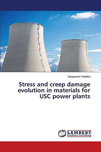 Stress and creep damage evolution in materials for USC power plants