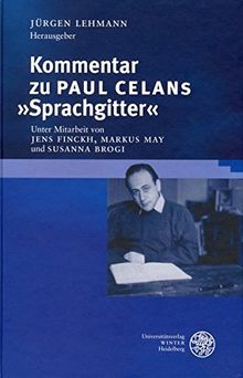 Kommentar zu Paul Celans 'Sprachgitter' (Beiträge zur neueren Literaturgeschichte)