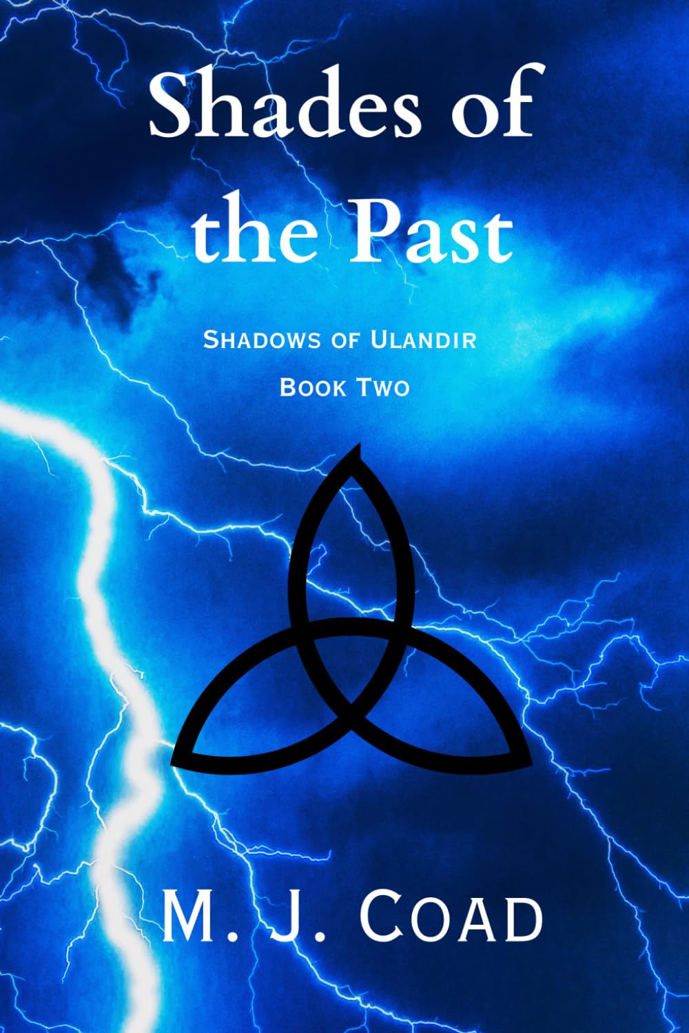 Shades of the Past: Shadows of Ulandir Book Two