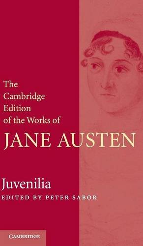 Juvenilia (The Cambridge Edition of the Works of Jane Austen)