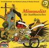 Mimmelitt, das Stadtkaninchen. CD: Geschichtenlieder