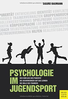 Psychologie im Jugendsport: Der Einfluss der Pubertät- Die Auswirkungen auf das Lernen -