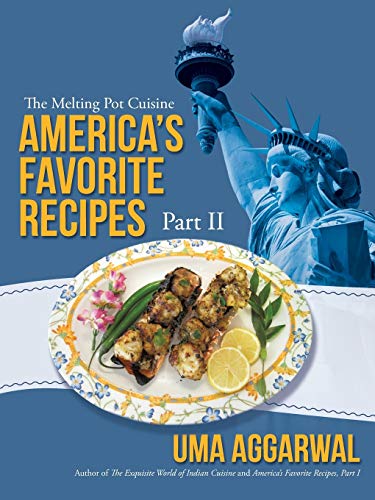 America's Favorite Recipes, Part II: Part II, The Melting Pot Cuisine