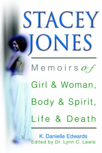 STACEY JONES: Memoirs of Girl & Woman, Body & Spirit, Life & Death