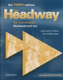 New Headway English Course. Pre-Intermediate: Workbook with Key: Workbook with Key Pre-intermediate lev