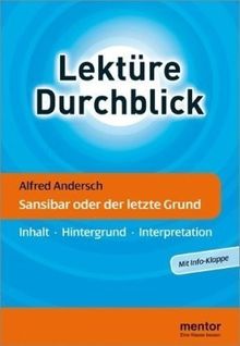 Alfred Andersch: Sansibar oder der letzte Grund: Inhalt, Hintergrund, Interpretation