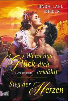 Wenn das Glück dich erwählt / Sieg der Herzen