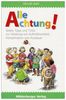 Alle Achtung!: Spiele,Tipps & Tricks zur Schulung von Aufmerksamkeit, Konzentration und Ausdauer