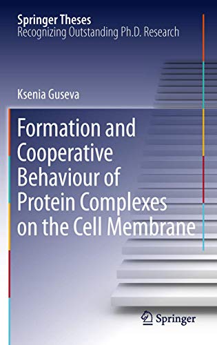 Formation and Cooperative Behaviour of Protein Complexes on the Cell Membrane (Springer Theses)