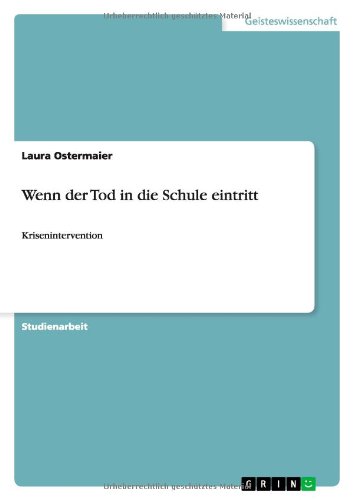 Wenn der Tod in die Schule eintritt: Krisenintervention