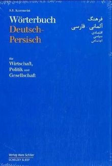 Wörterbuch Deutsch-Persisch für Wirtschaft, Politik und Gesellschaft