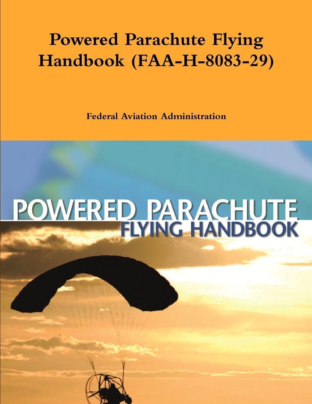 Powered Parachute Flying Handbook (FAA-H-8083-29)