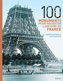 100 monuments pour raconter l'histoire de France