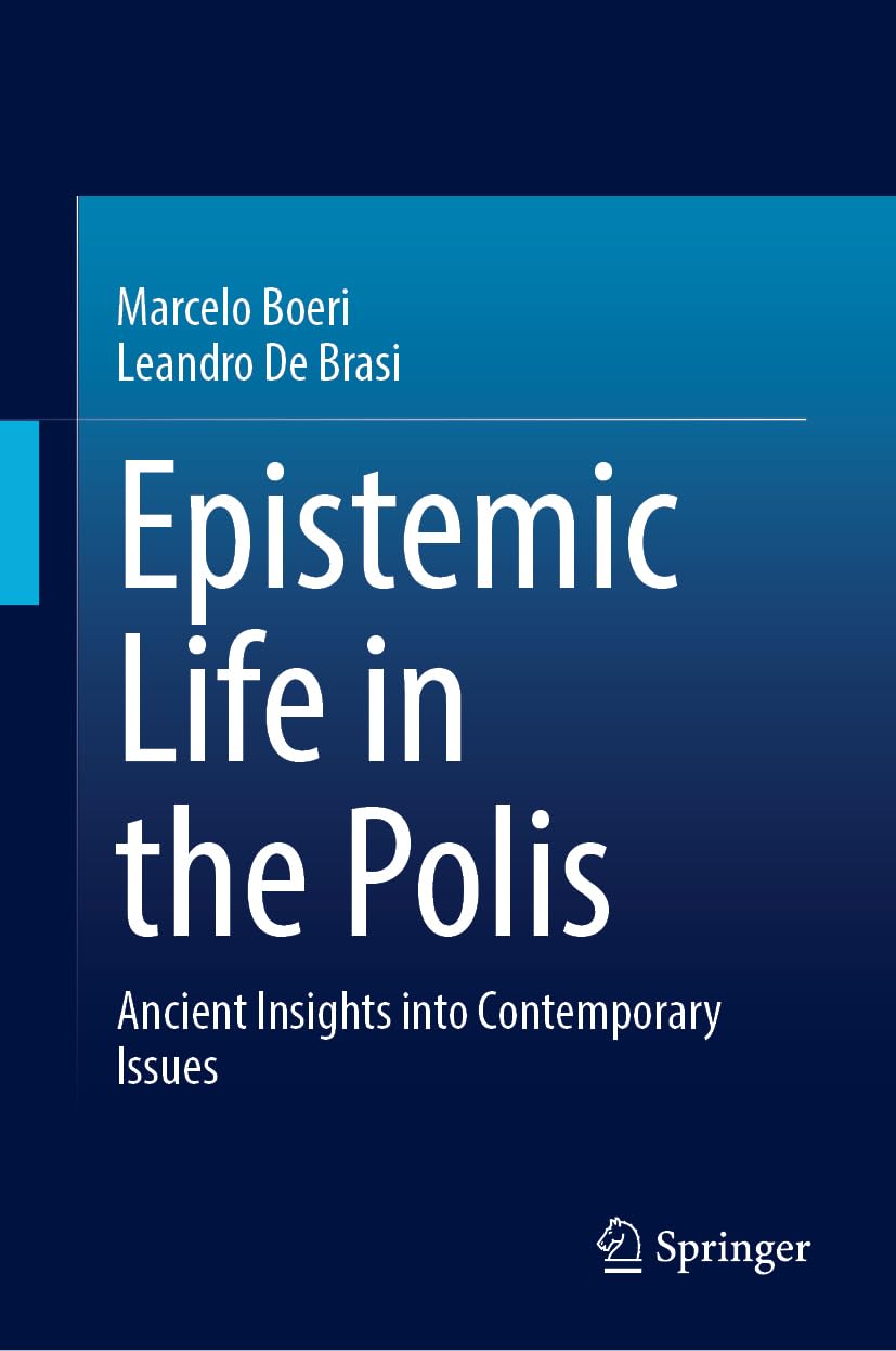 Epistemic Life in the Polis: Ancient Insights into Contemporary Issues