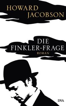 Die Finkler-Frage: Roman