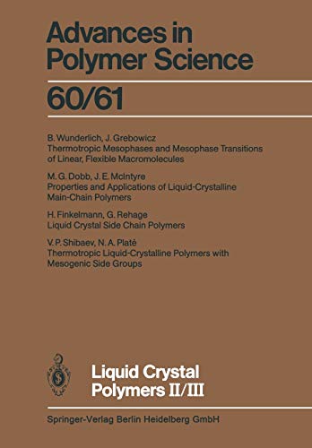 Liquid Crystal Polymers II/III (Advances in Polymer Science, 60/61)