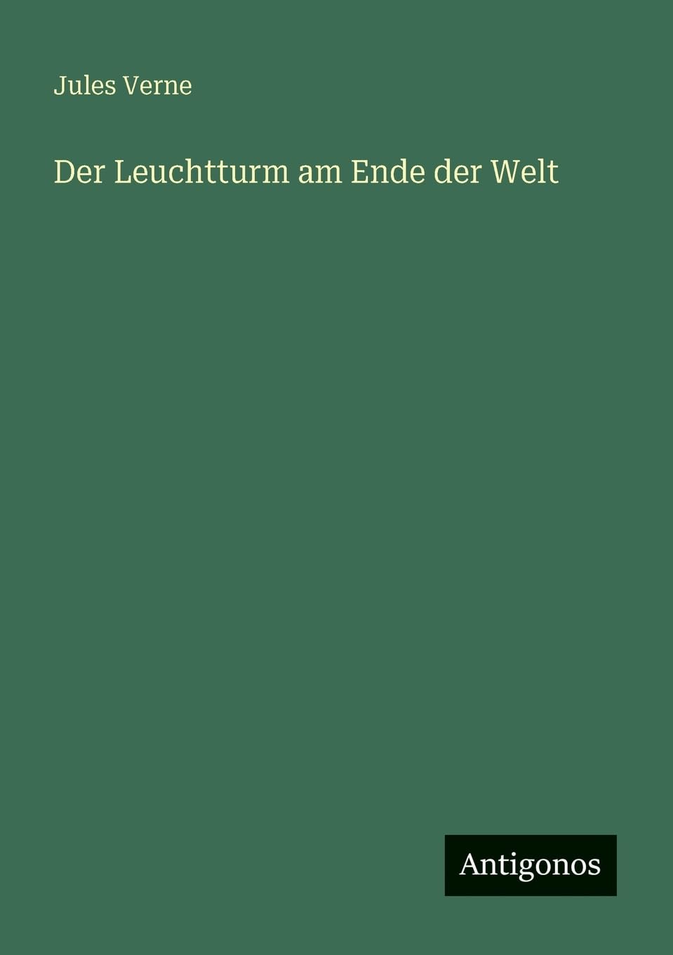 Der Leuchtturm am Ende der Welt