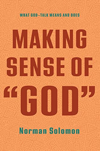 Making Sense of God: What God-Talk Means and Does