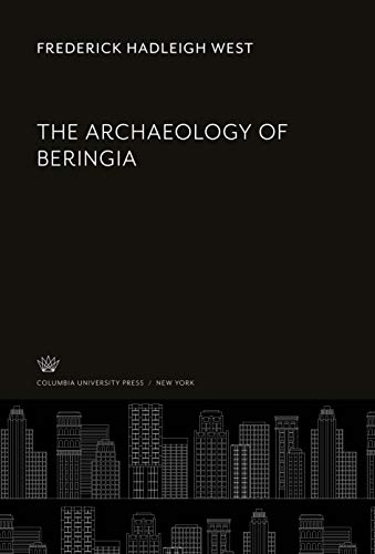 West, Frederick Hadleigh The Archaeology Of Beringia